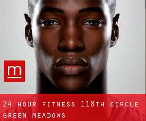 24 Hour Fitness, 118th Circle (Green Meadows)