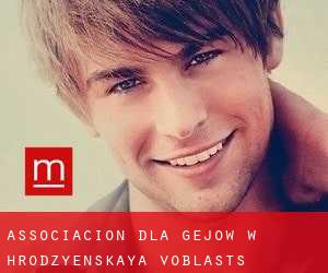 Associacion dla gejów w Hrodzyenskaya Voblastsʼ