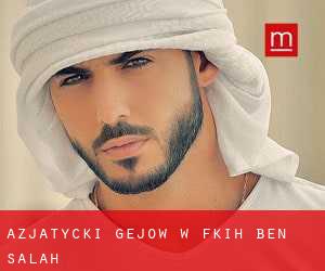 Azjatycki gejów w Fkih Ben Salah