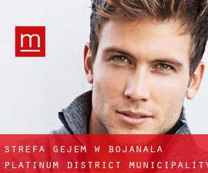 Strefa gejem w Bojanala Platinum District Municipality