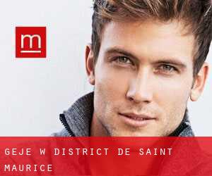 Geje w District de Saint-Maurice