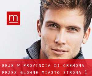 Geje w Provincia di Cremona przez główne miasto - strona 1