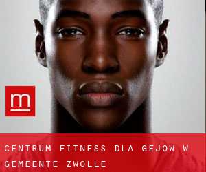 Centrum fitness dla gejów w Gemeente Zwolle