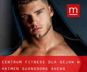 Centrum fitness dla gejów w Haimen (Guangdong Sheng)