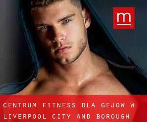 Centrum fitness dla gejów w Liverpool (City and Borough)