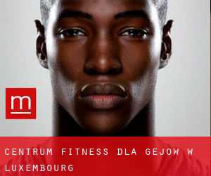 Centrum fitness dla gejów w Luxembourg