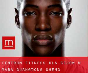 Centrum fitness dla gejów w Maba (Guangdong Sheng)