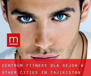 Centrum fitness dla gejów w Other Cities in Tajikistan