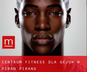 Centrum fitness dla gejów w Piran-Pirano