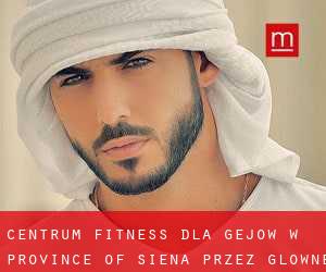 Centrum fitness dla gejów w Province of Siena przez główne miasto - strona 1
