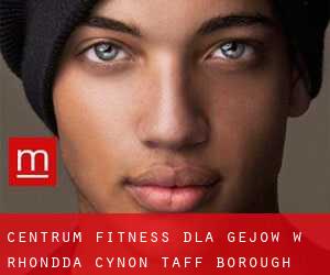 Centrum fitness dla gejów w Rhondda Cynon Taff (Borough)