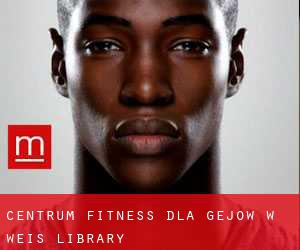 Centrum fitness dla gejów w Weis Library