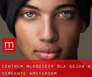Centrum Młodzieży dla gejów w Gemeente Amsterdam