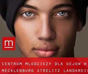 Centrum Młodzieży dla gejów w Mecklenburg-Strelitz Landkreis