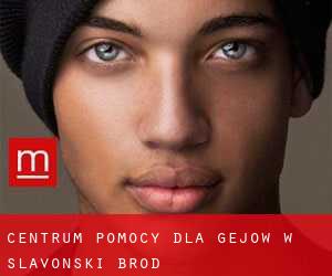 Centrum Pomocy dla gejów w Slavonski Brod