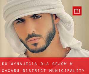 Do wynajęcia dla gejów w Cacadu District Municipality