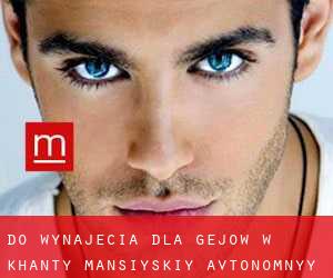 Do wynajęcia dla gejów w Khanty-Mansiyskiy Avtonomnyy Okrug