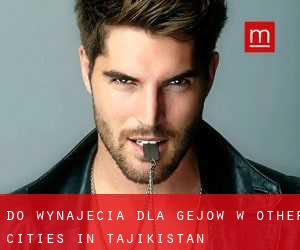 Do wynajęcia dla gejów w Other Cities in Tajikistan