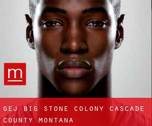 gej Big Stone Colony (Cascade County, Montana)