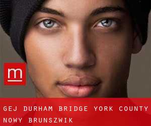 gej Durham Bridge (York County, Nowy Brunszwik)