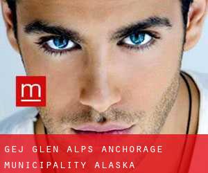 gej Glen Alps (Anchorage Municipality, Alaska)