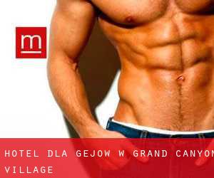 Hotel dla gejów w Grand Canyon Village