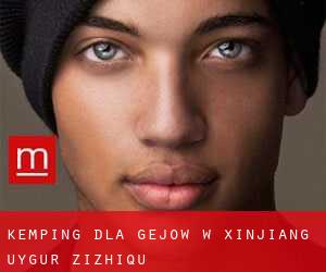 Kemping dla gejów w Xinjiang Uygur Zizhiqu