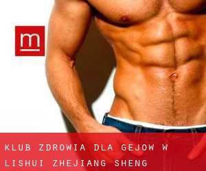 Klub zdrowia dla gejów w Lishui (Zhejiang Sheng)