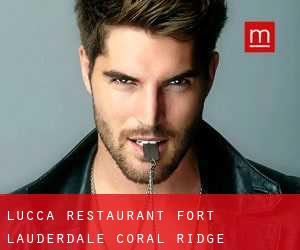 Lucca Restaurant Fort Lauderdale (Coral Ridge)