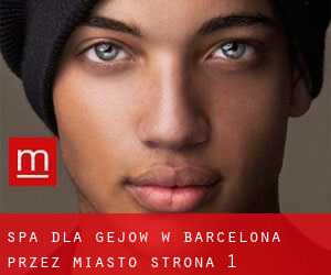 Spa dla gejów w Barcelona przez miasto - strona 1
