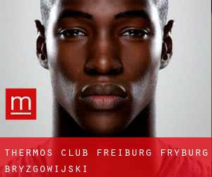 Thermos Club Freiburg (Fryburg Bryzgowijski)